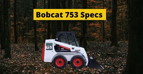 bobcat 753 lift specs